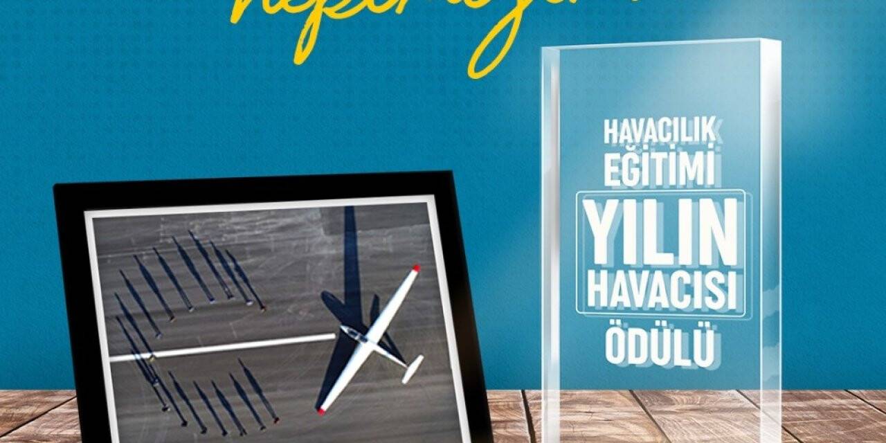 'Yılın Havacısı' ödülü KTO Karatay Üniversitesi’nin oldu