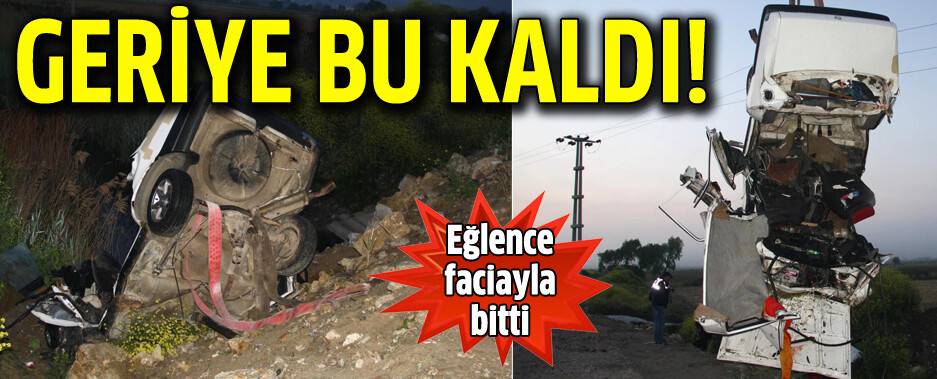 Eğlence faciayla bitti