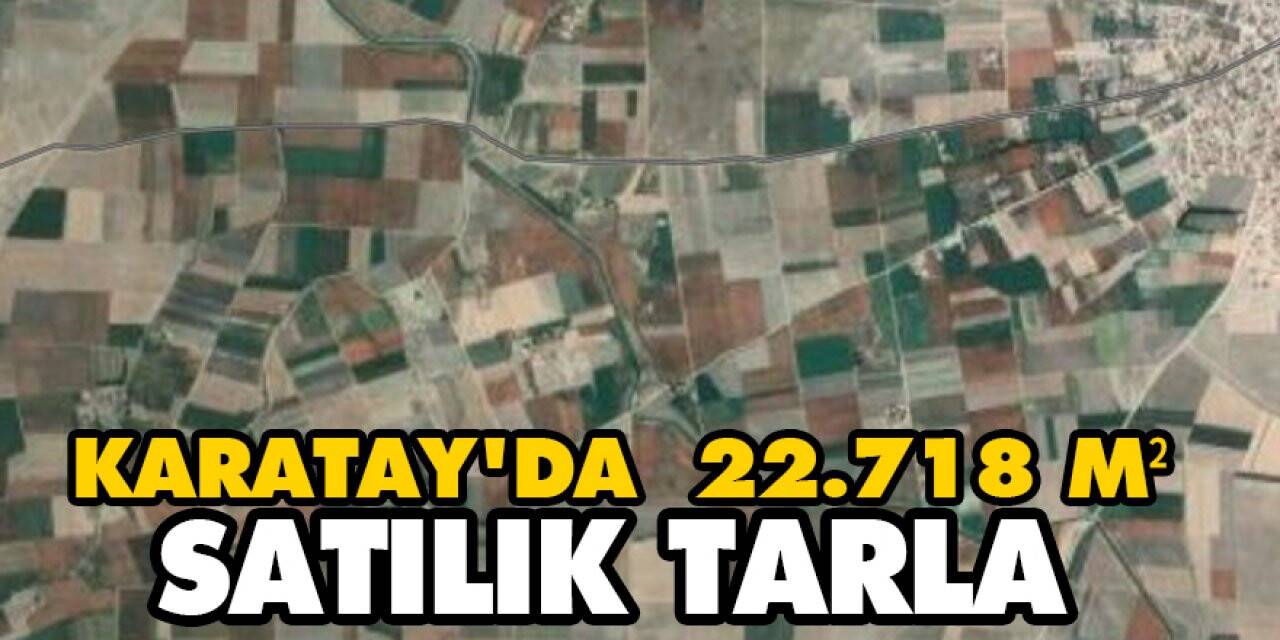 Karatay'da 22.718 m² satılık tarla
