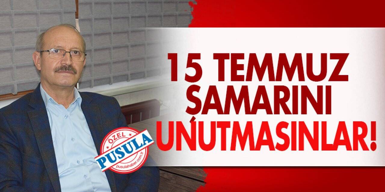 15 Temmuz şamarını unutmasınlar!