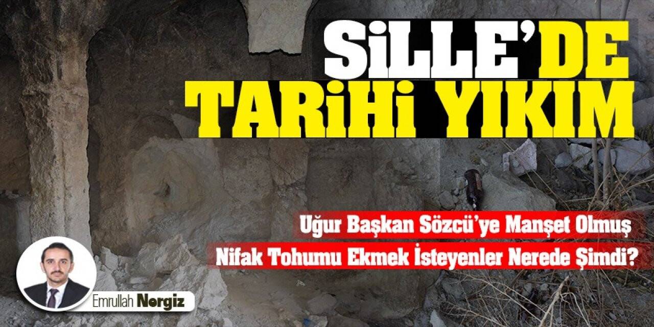Sille’de Tarihi Yıkım