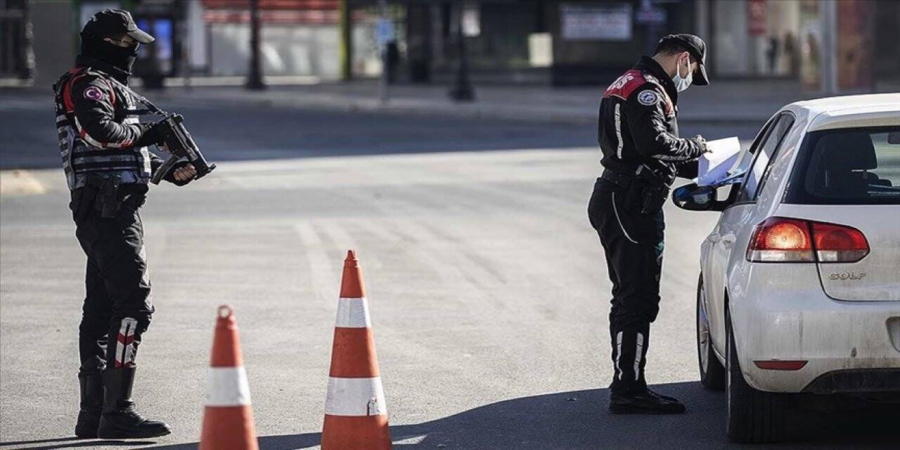 Sokağa çıkma kısıtlamalarına uymayan 32 bin kişiye ceza