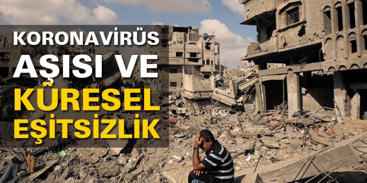 Koronavirüs aşısı ve küresel eşitsizlik