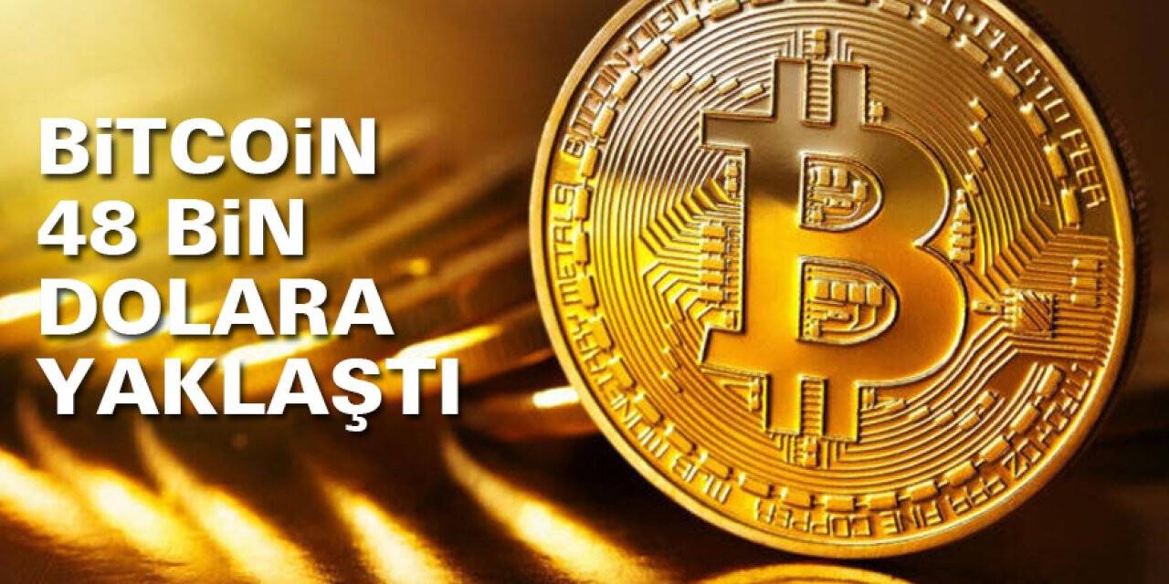 Bitcoin'in fiyatı 48.000 $'a doğru gidiyor