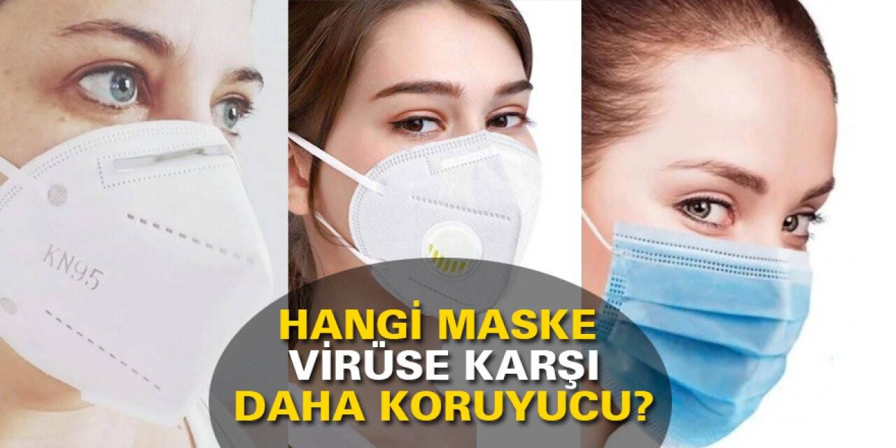Hangi maske koronavirüse karşı daha koruyucu?