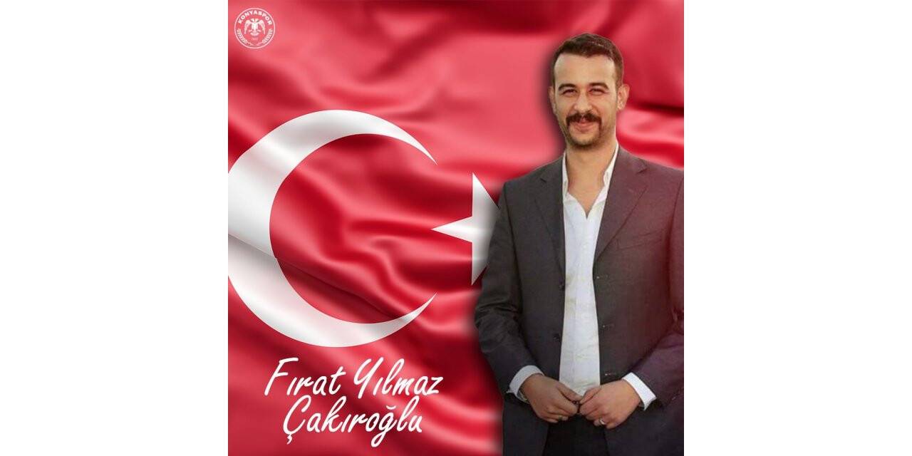 Konyaspor Fırat Çakıroğlu’nu andı