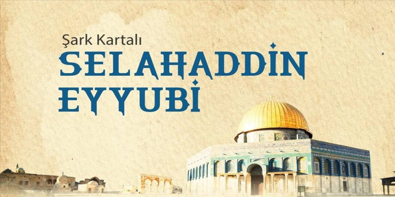 Şark Kartal'ı Selahaddin Eyyübi