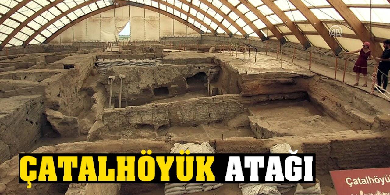 Büyükşehir’den Çatalhöyük Atağı