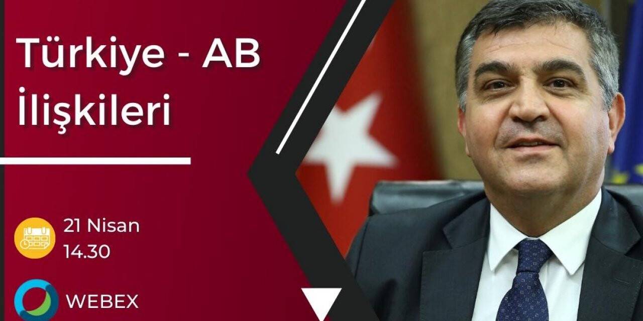 SÜ’de ‘Türkiye- AB İlişkileri Zirvesi’ Etkinliği