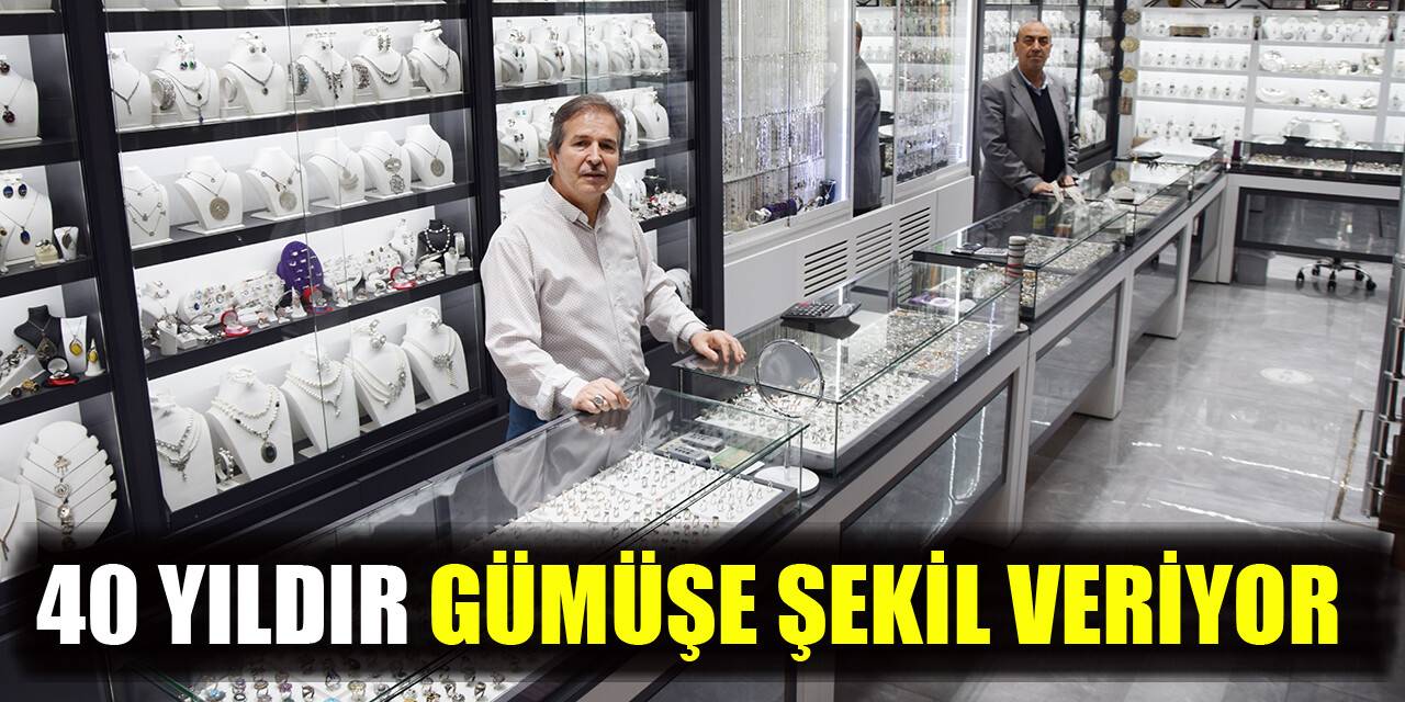40 yıldır gümüşe şekil veriyor