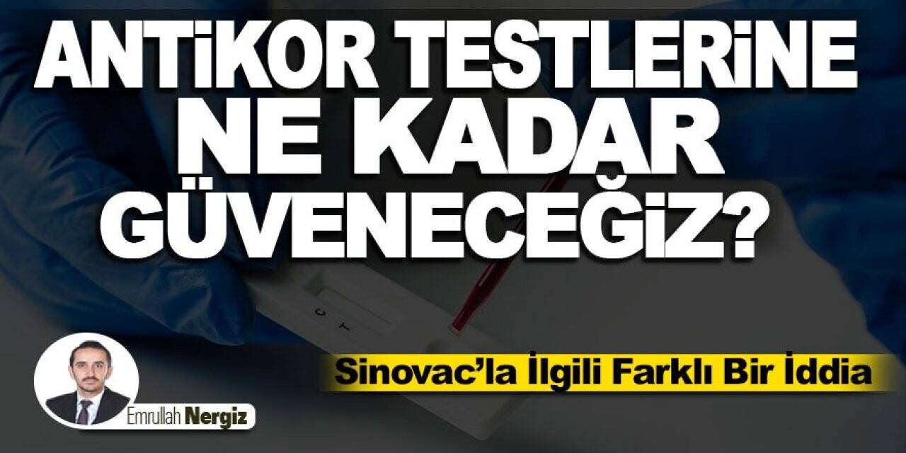 Antikor Testlerine Ne Kadar Güveneceğiz?
