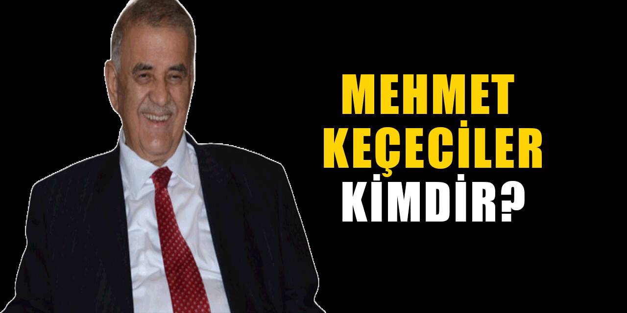 Mehmet Keçeciler kimdir, nereli? Mehmet Keçeciler biyografisi