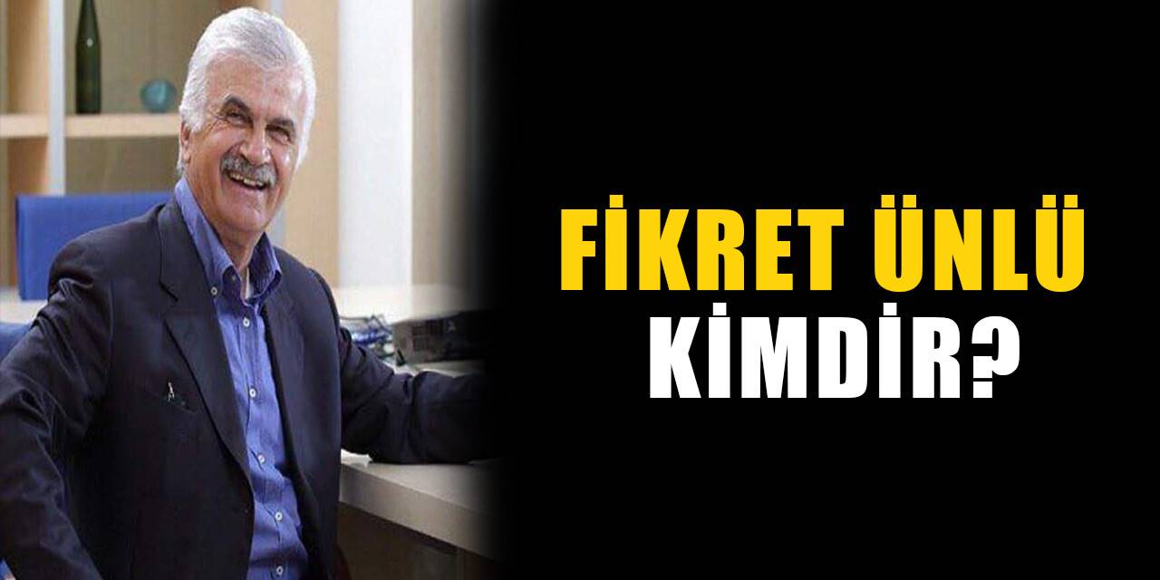 Fikret Ünlü kimdir, nereli? Fikret Ünlü biyografisi