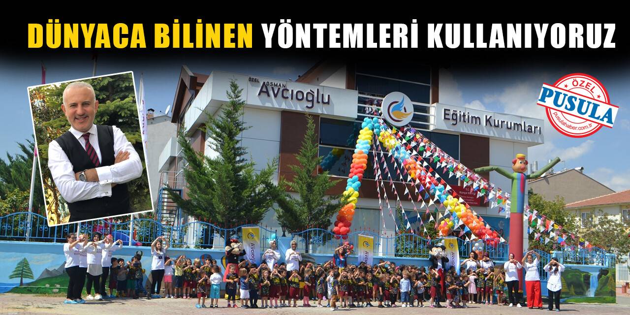 Dünyaca bilinen yöntemleri kullanıyoruz