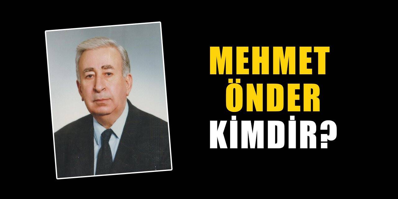 Mehmet Önder kimdir, nereli? Mehmet Önder biyografisi