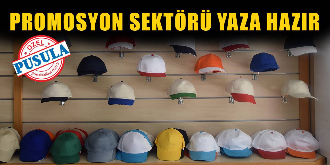 Promosyon sektörü yaza hazır