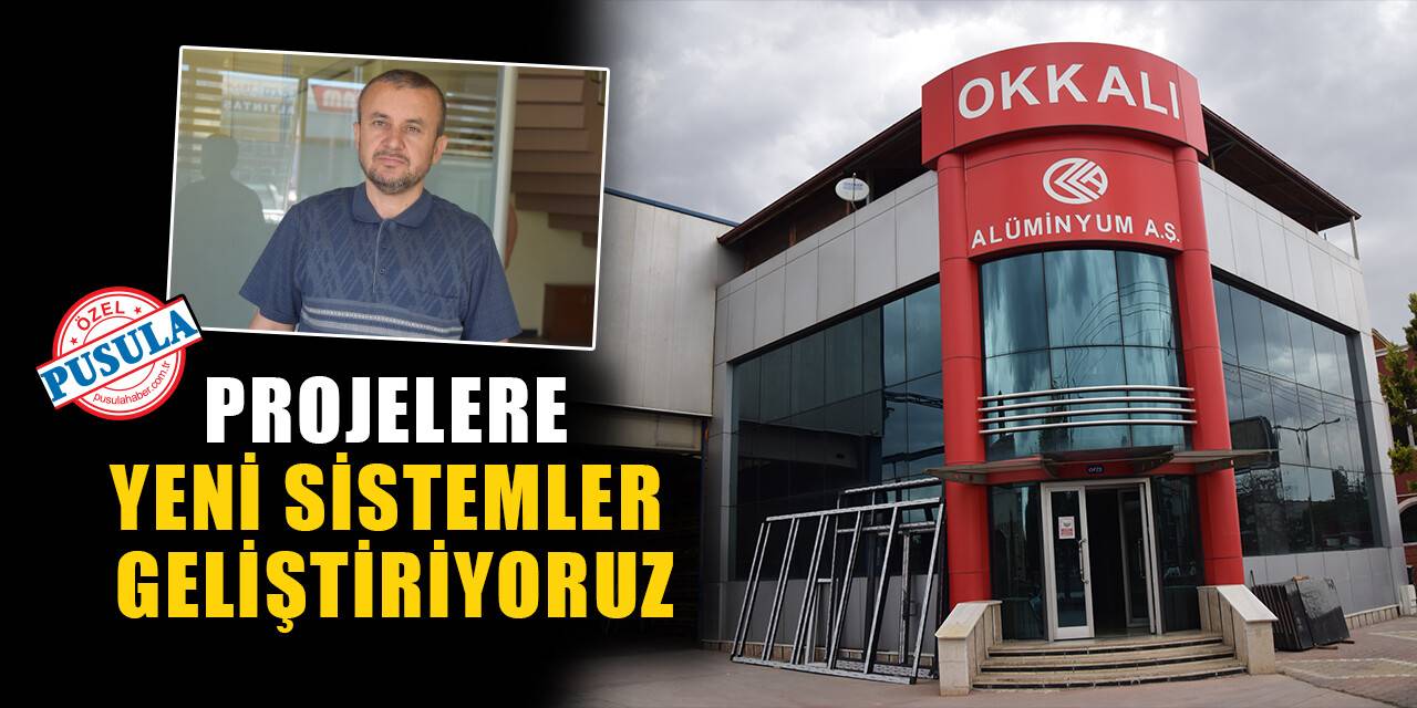 Projelere yeni sistemler geliştiriyoruz