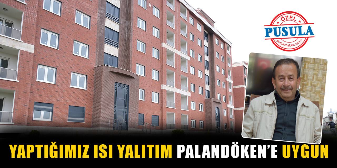 Yaptığımız ısı yalıtım Palandöken’e uygun