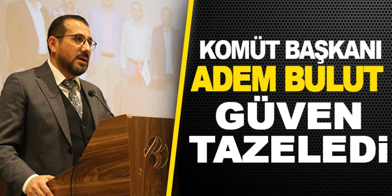 Konya Müteahhitler Birliği Derneği Başkanı Adem Bulut güven tazeledi