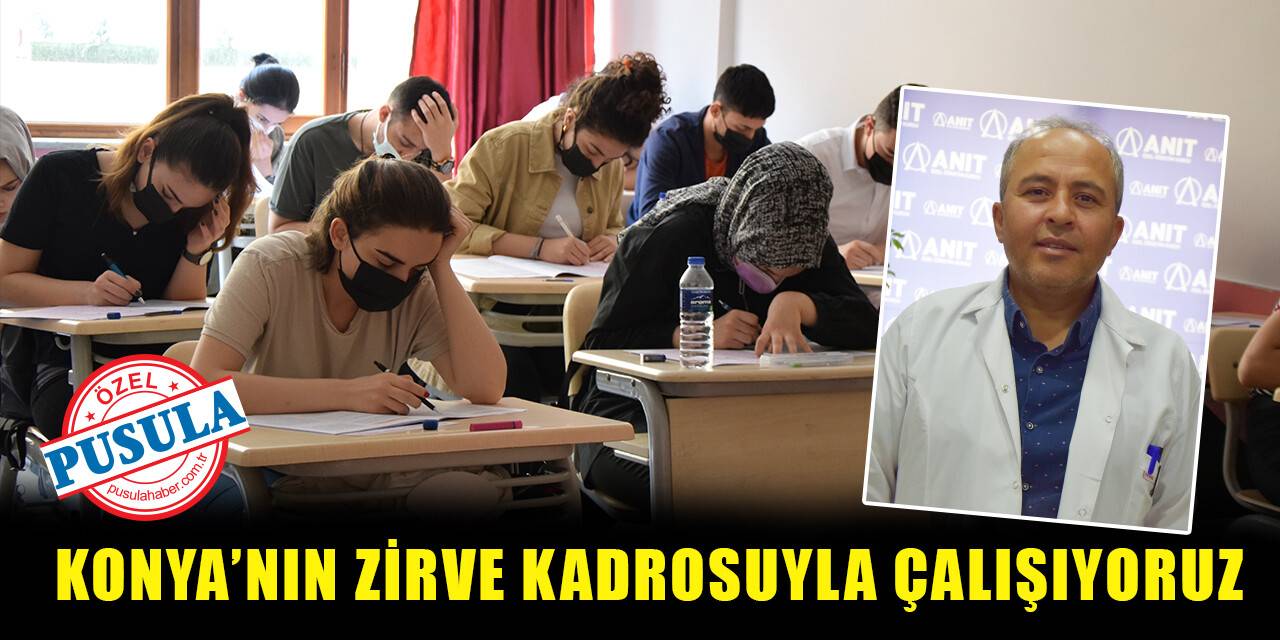 Konya’nın zirve kadrosuyla çalışıyoruz