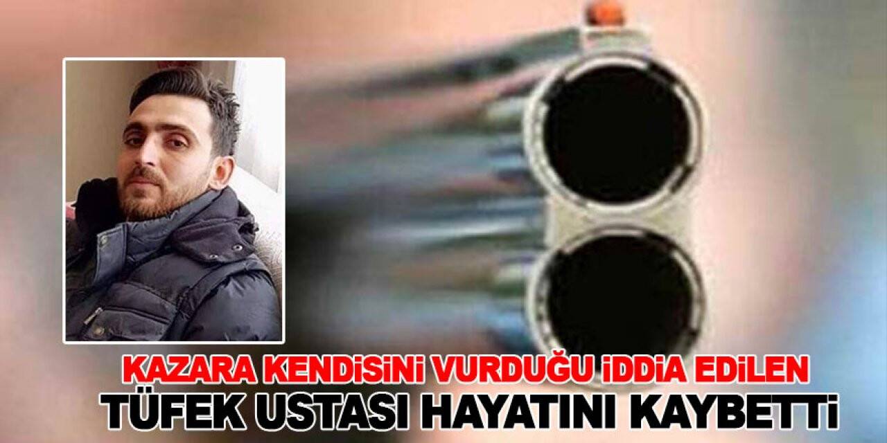 Konya'da kazayla kendini vuran tüfek ustası hayatını kaybetti
