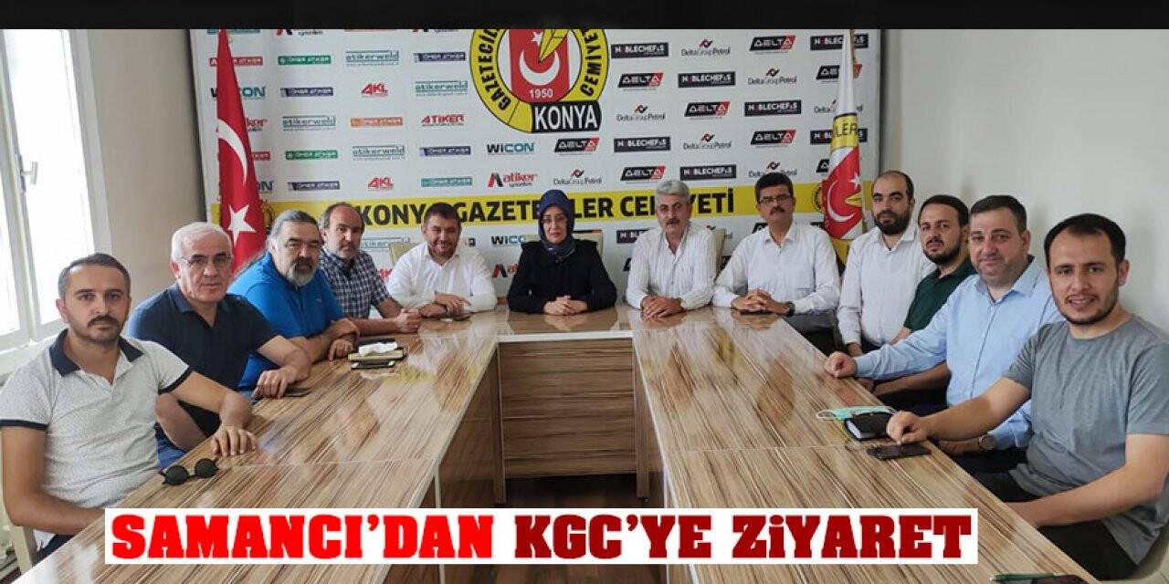 Samancı’dan Konya Gazeteciler Cemiyeti'ne ziyaret