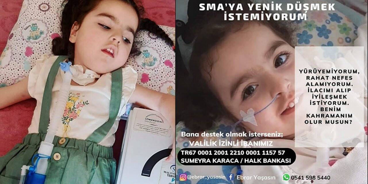 SMA hastası Ebrar hayata tutunmak istiyor