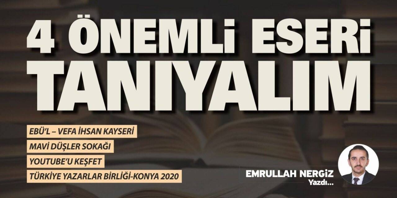 4 Önemli Eseri Tanıyalım