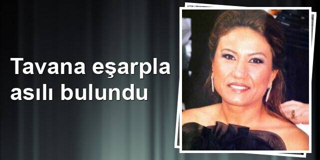 Tavana eşarpla asılı bulundu
