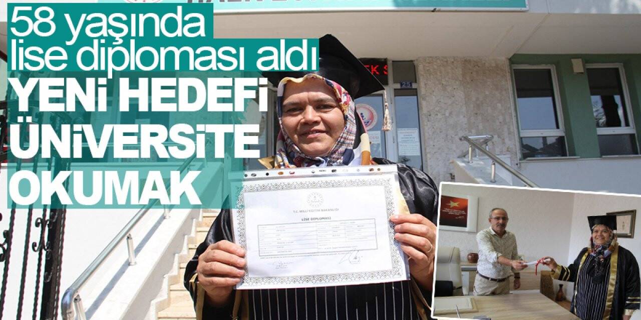58 yaşında lise diploması aldı, yeni hedefi üniversite okumak