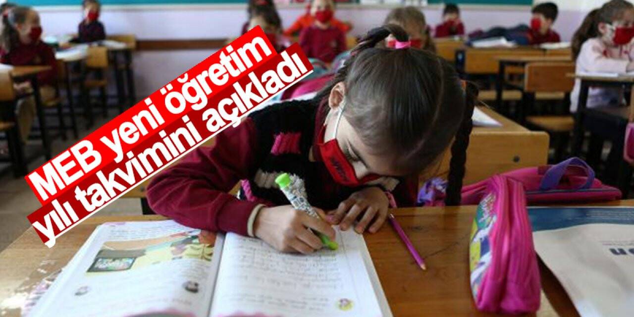 MEB yeni öğretim yılı takvimini açıkladı