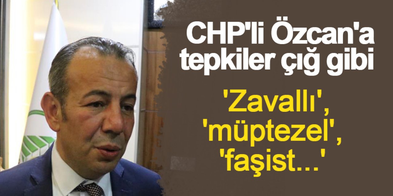 CHP'li Özcan'a tepkiler çığ gibi: 'Zavallı', 'müptezel', 'faşist...'