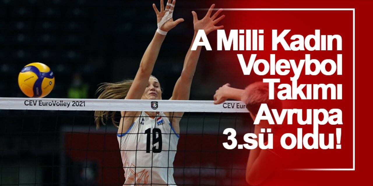 A Milli Kadın Voleybol Takımı Avrupa 3.sü oldu!