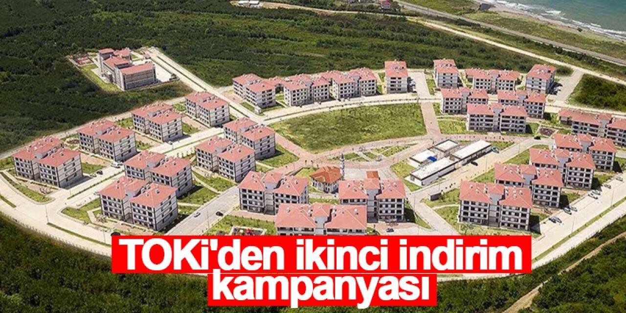TOKİ'den ikinci indirim kampanyası