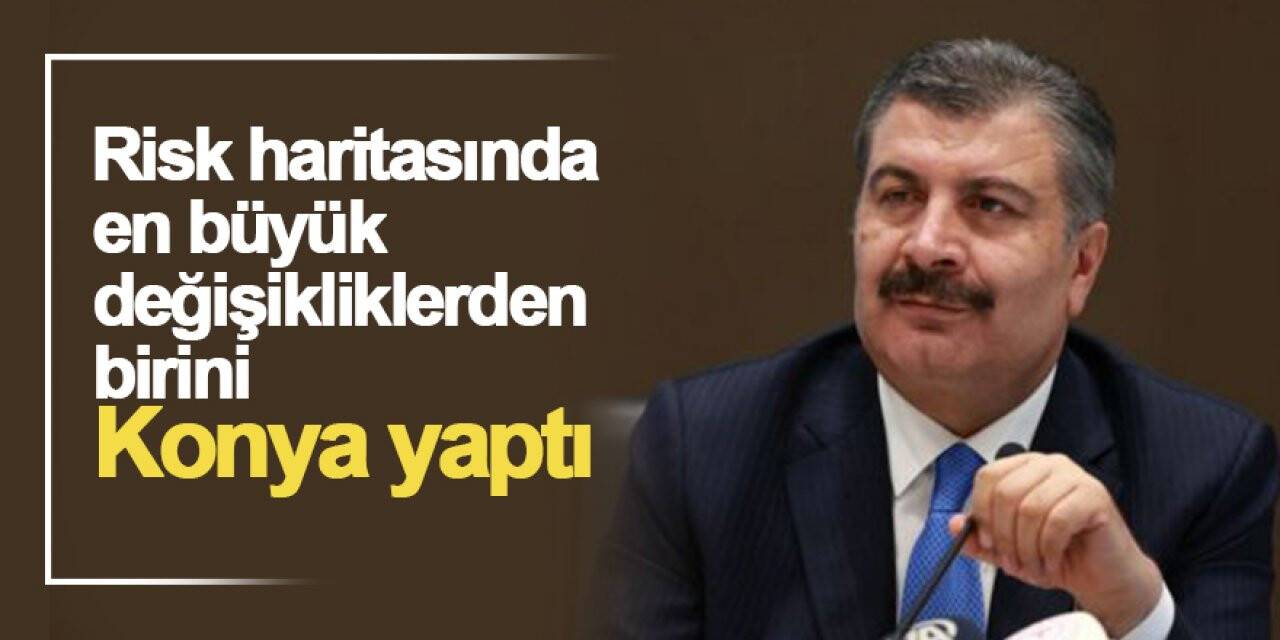 Bakan Koca açıkladı! Konya mavi oldu