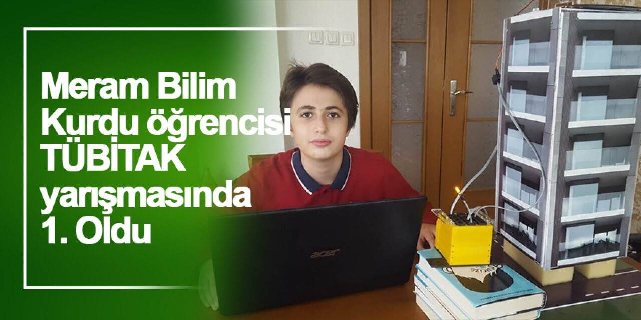 Meram Bilim Kurdu öğrencisi TÜBİTAK yarışmasında 1. Oldu
