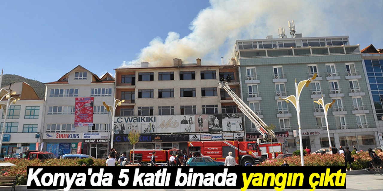 Konya'da 5 katlı binada yangın çıktı