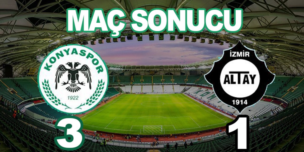 Konyaspor 3 – Altay 1 (Maç sonucu)