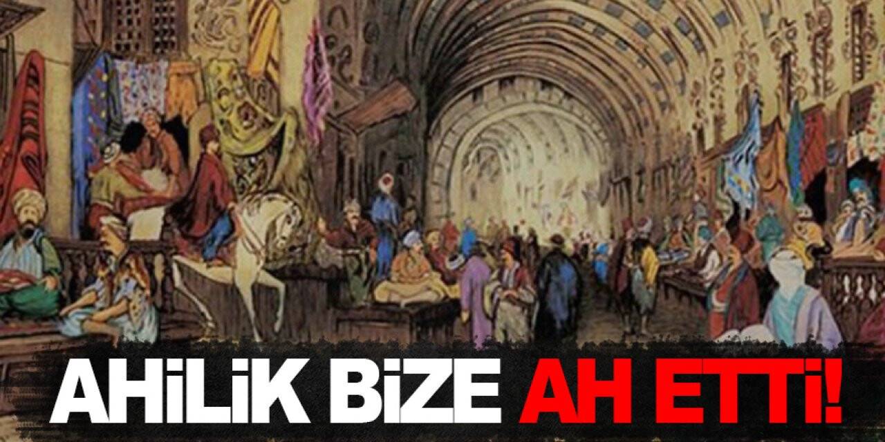 Ahilik Bize Ah Etti!