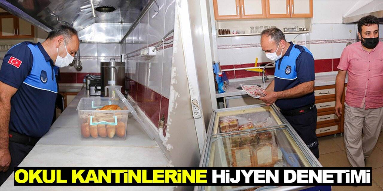 Konya'da okul kantinlerine hijyen denetimi