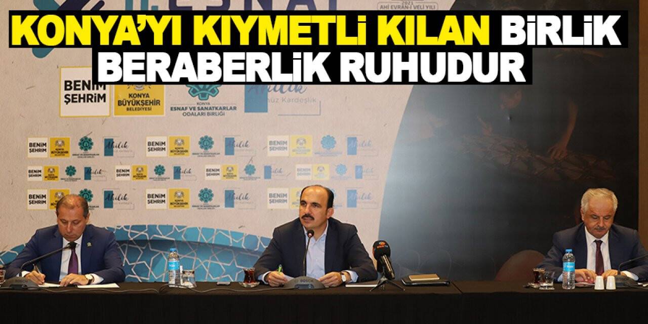 Başkan Altay: Konya’yı kıymetli kılan birlik beraberlik ruhudur