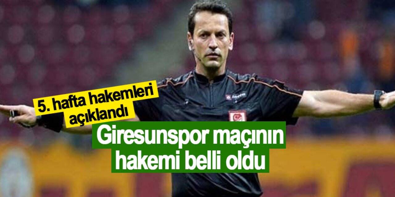 Giresunspor-Konyaspor maçının hakemi belli oldu