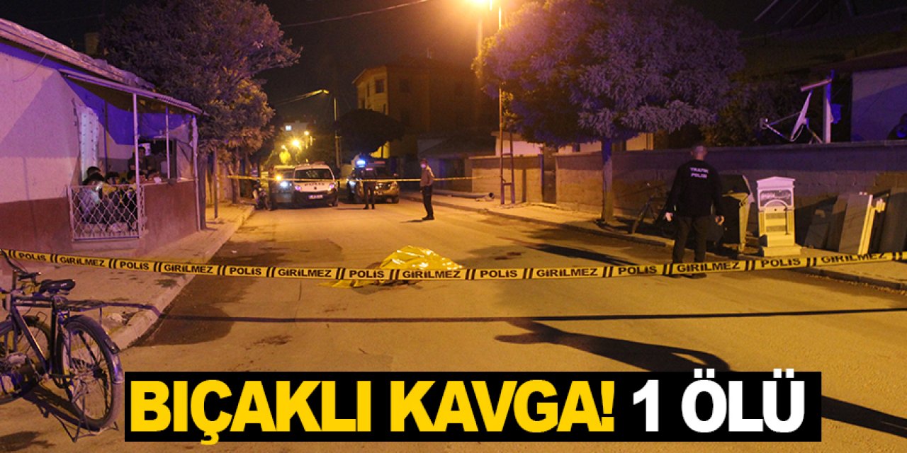 Konya'da arkadaşlar arasında bıçaklı kavga! 1 ölü