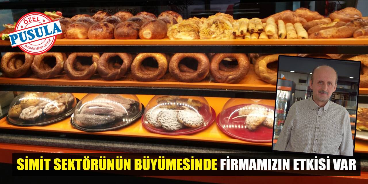 Mirza: Simit sektörünün büyümesinde firmamızın etkisi var