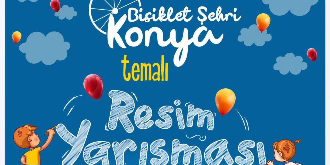 Büyükşehir’den ‘Bisiklet Şehri Konya’ Yarışması