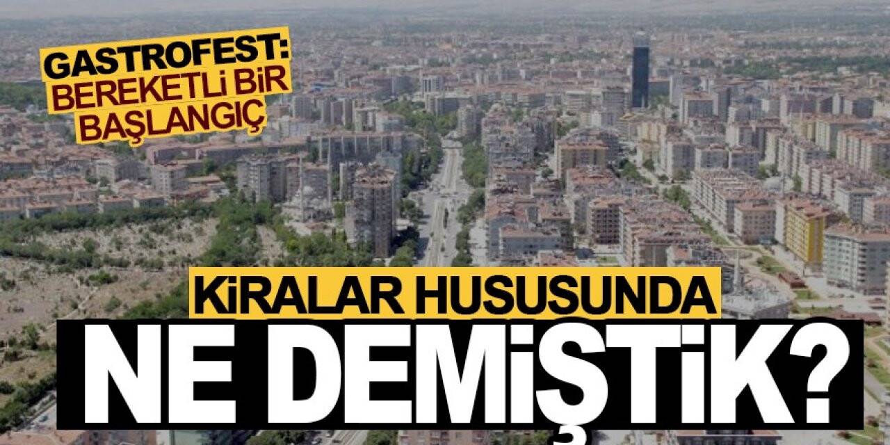 Kiralar hususunda ne demiştik?