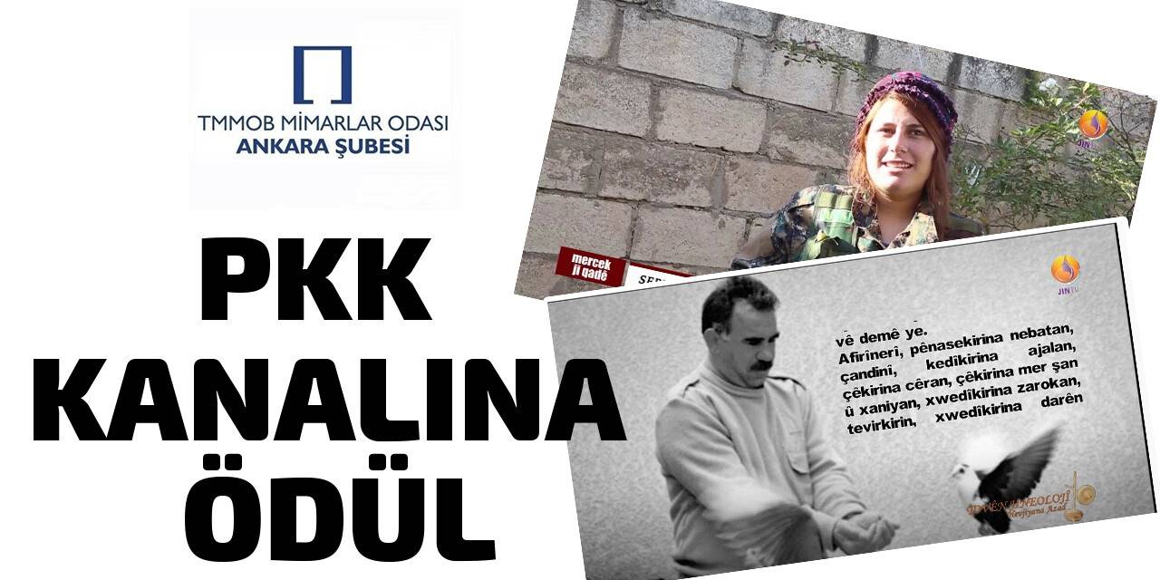 Mimarlar Odası'ndan PKK kanalına ödül!