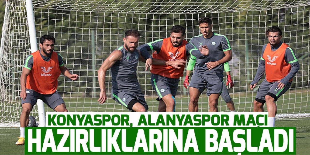 Konyaspor, Alanyaspor maçı hazırlıklarına başladı