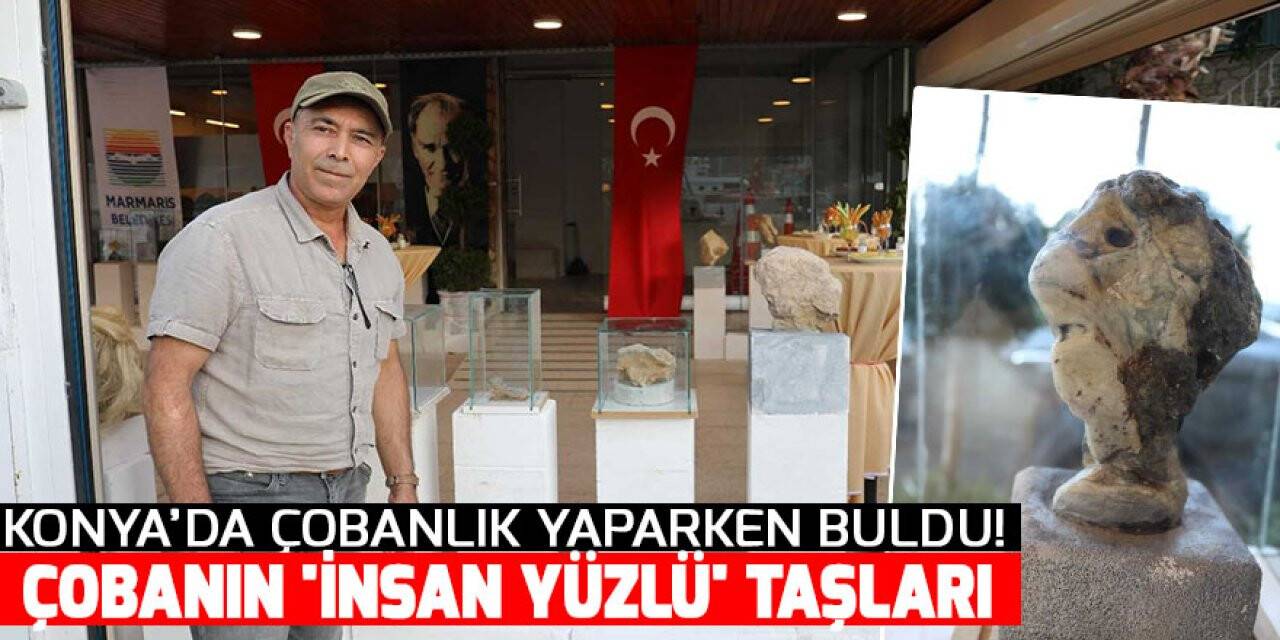 Konya’da çobanlık yaparken buldu! 'İnsan yüzlü' taşlar sergisi