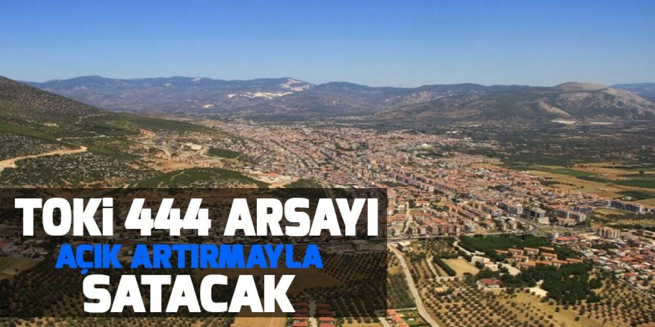 TOKİ Konya dahil 19 ilde 444 arsayı açık artırmayla satacak